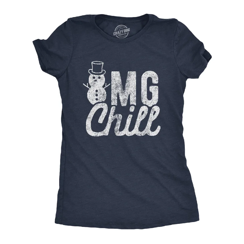 OMG Chill Women's T Shirt